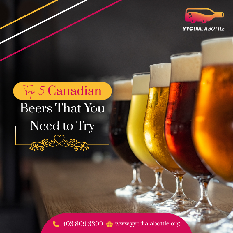 Top 5 Canadian Beers That You Need to Try